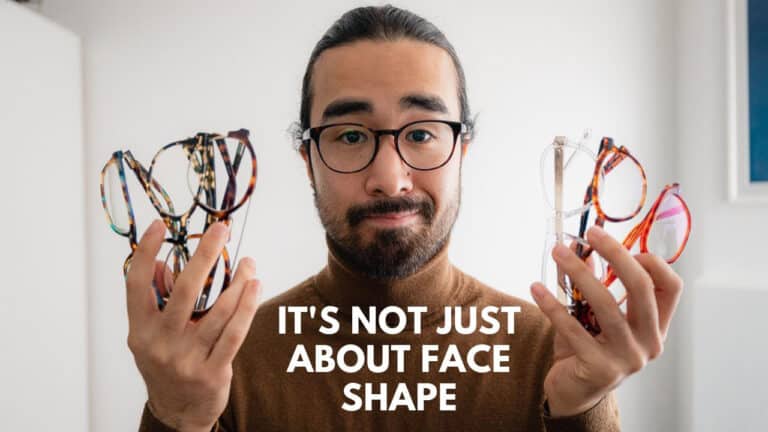 The best glasses for you (it’s not just about face shape)